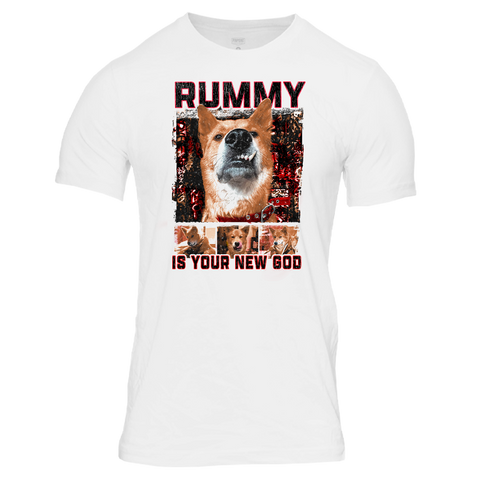White tee with 4 images of Rummy The dog with text "RUMMY IS YOUR NEW GOD"